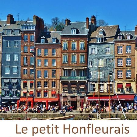 Le Petit Honfleurais, Hyper Centre Honfleurアパートメント エクステリア 写真